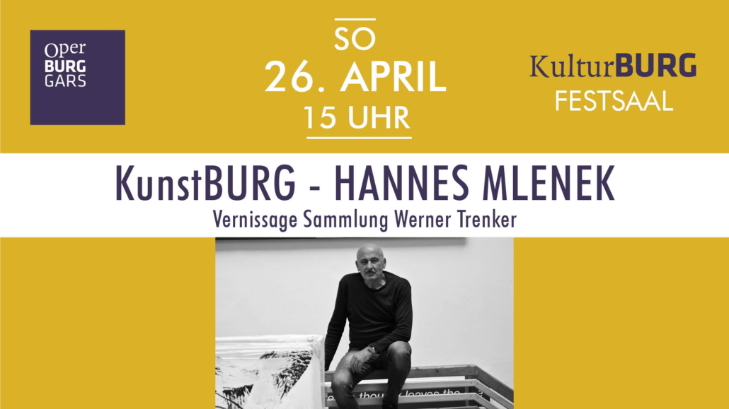 KunstBURG Sujet der Vernissage Hannes Mlenek