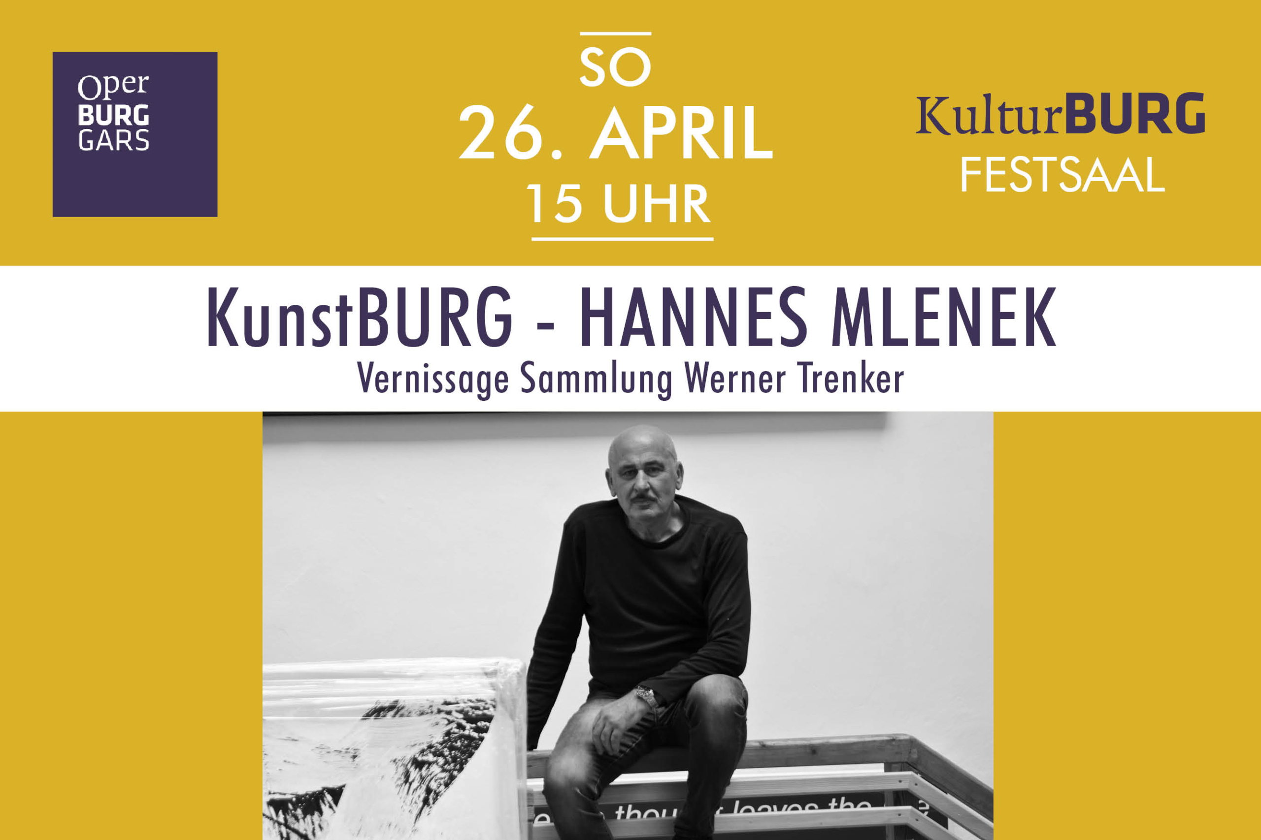 KunstBURG Sujet zur Vernissage Hannes Mlenek der Sammlung Werner Trenker